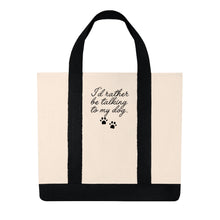 Talking to my Dog Tote