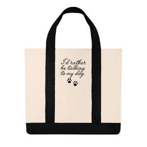 Talking to my Dog Tote