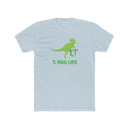 T. Hug Life